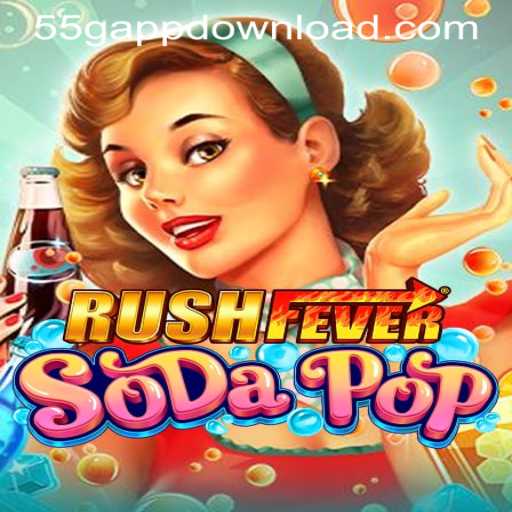 Unveiling RushFeverSodaPop: The Ultimate Gaming Experience Enhanced by 55G APP DOWNLOAD